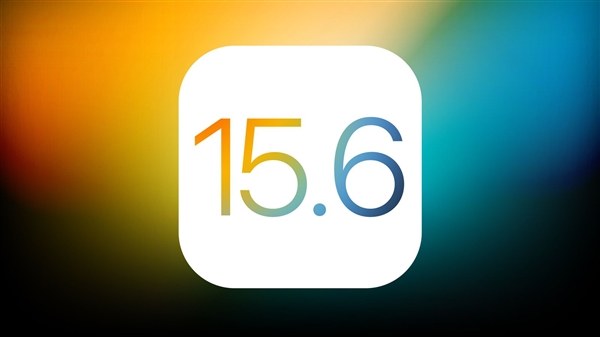 苹果推出iOS 15.6第三个测试版：iPhone 6S、7、SE系列最后荣光 