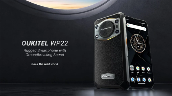 全球声音最响亮手机Oukitel WP22发布：最高125分贝输出