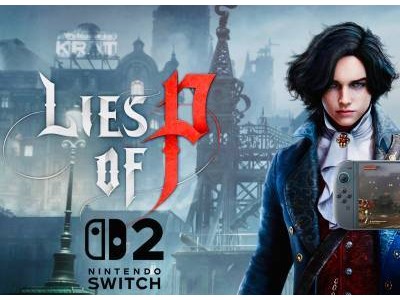 匹诺曹谎言Switch2版将公布？新DLC夏季来袭