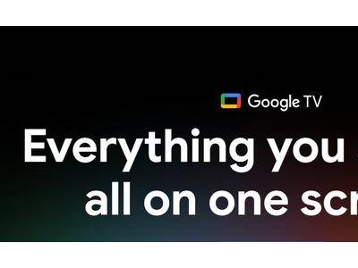 谷歌Google TV项目大调整：预算削减5亿美元，裁员25%，强调长期承诺