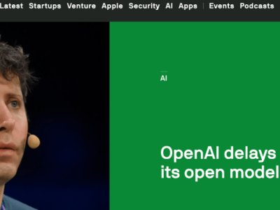 OpenAI开放模型发布再延期，无限期推迟以确保安全审查无误