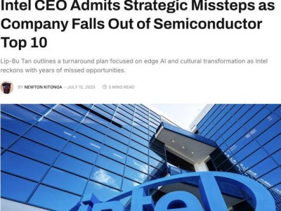 英特尔CEO坦承战略失误，跌出半导体十强，新战略聚焦边缘与代理AI