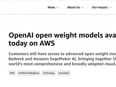 亚马逊云科技与OpenAI合作，推出开放权重模型加速生成式AI应用构建